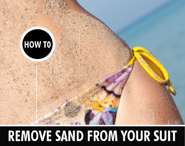 how to remove sand from a bathing suit